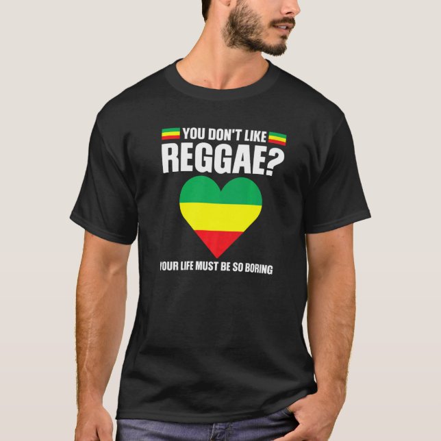 Camiseta você não gosta de reggae Reggae (Frente)