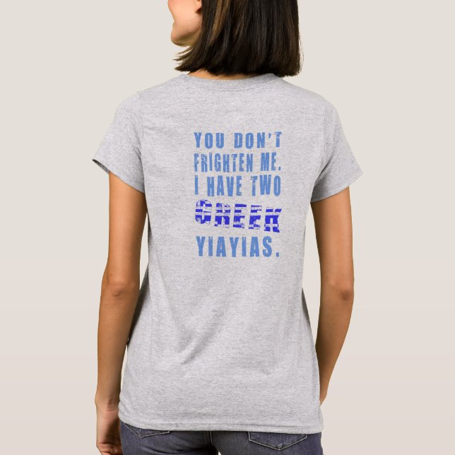 Camiseta Você Não Me Assusta 2 Vovós Gregas (Verso)