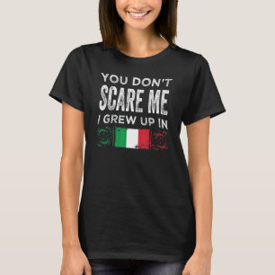 Camiseta Você não me assusta, eu cresci na Itália