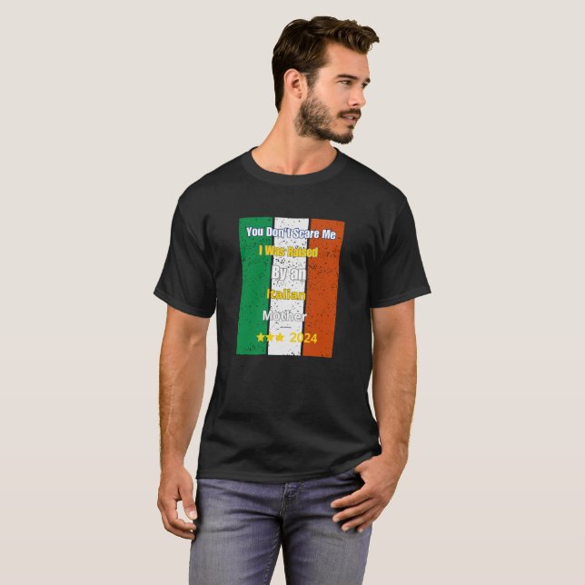 Camiseta Você não me assusta, eu fui criada por mãe italian (Frente Completa)
