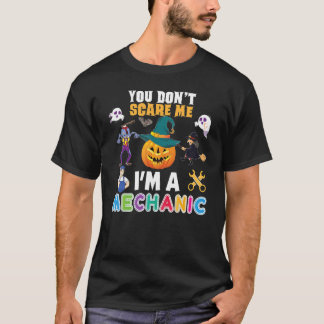 Camiseta Você não me assusta, eu sou um mecânico não posso