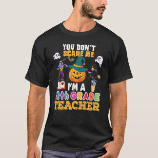 Camiseta Você não me assusta Eu sou um professor 11