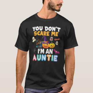 Camiseta Você não me assusta, eu sou uma tia Halloween Não