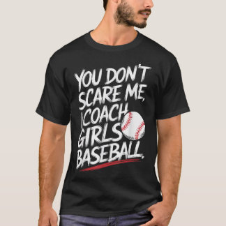 Camiseta Você Não Me Assusta Eu Treino Beisebol de Meninas 