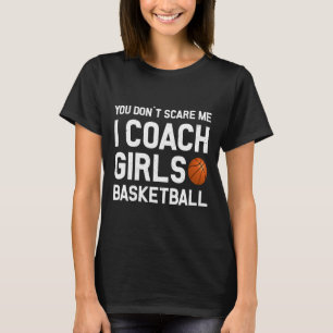 Camiseta Você não me assusta, eu treino esporte de basquete