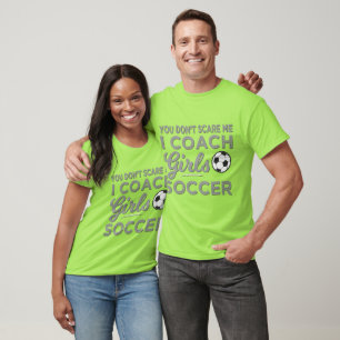 Camiseta Você não me assusta, eu treino futebol feminino