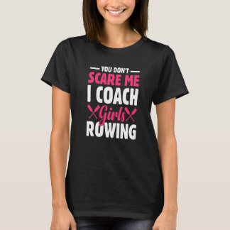 Camiseta Você não me assusta, eu treino moça a remar