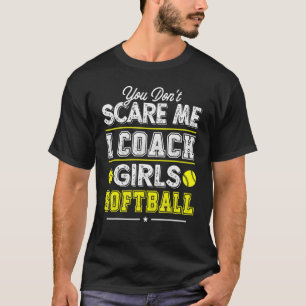 Camiseta Você não me assusta, eu treino moças de softball 1