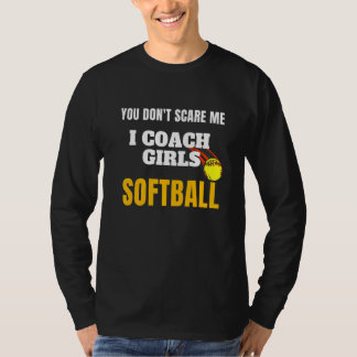 Camiseta Você Não Me Assusta Eu Treino Softbol de Meninas D