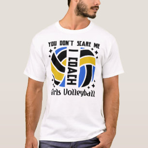 Camiseta Você não me assusta Eu treino vôlei das garotas
