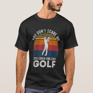 Camiseta Você Não Me Assusta Garota Treinadora de Golfe Jog