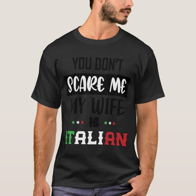 Camiseta Você não me assusta Minha esposa é italiana Itália (Frente)