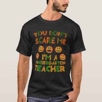 Camiseta Você não me assusta, sou professor de jardim de in