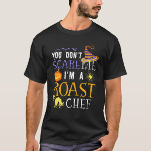 Camiseta Você não me assusta, sou um chef de cozinha assa