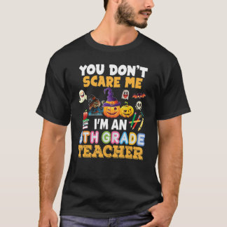 Camiseta Você não me assusta, sou um Hallowe Professor do 8