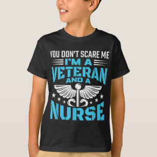 Camiseta Você Não Me Assusta, Sou Um Veterano E Uma Enferme