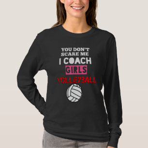 Camiseta Você não me assusta, treinador de vôlei