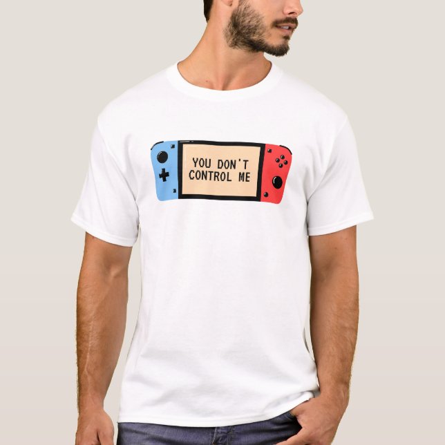 Camiseta Você não me controla — Reflete jogos e liberdade (Frente)