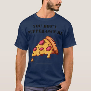 Camiseta Você Não Me Deu Pimenta Engraçada Dizendo Pepperon