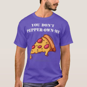 Camiseta Você Não Me Deu Pimenta Engraçada Dizendo Pepperon