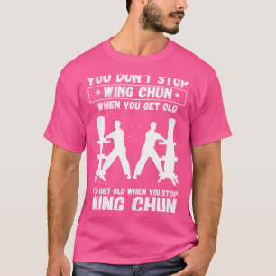 Camiseta Você Não Pára Quando Você Pega O Velho Kung Fu Win