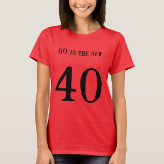 Camiseta Você não parece 60!