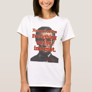 Camiseta Você Não Pode Acreditar em Tudo