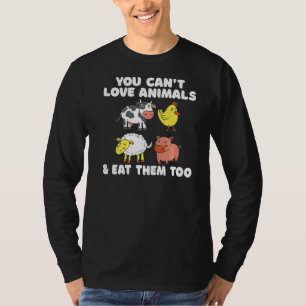 Camiseta Você Não Pode Amar Animais E Comê-Los Muito Veggie