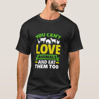 Camiseta Você não pode amar animais e comê-los também