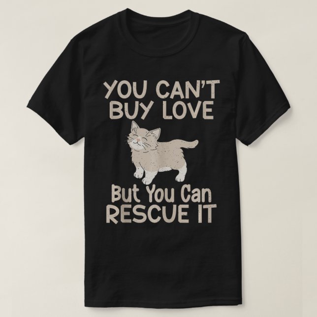 Camiseta Você não pode amar comprar, mas pode resgatá-lo (Frente do Design)