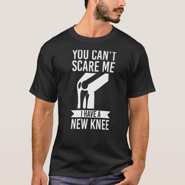 Camiseta Você não pode assustar eu tenho o Titanium Knee Kn (Frente)