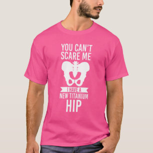 Camiseta Você não pode assustar eu tenho um novo hip surger