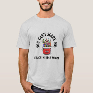 Camiseta Você Não Pode Assustar um Professor de Ensino Fund