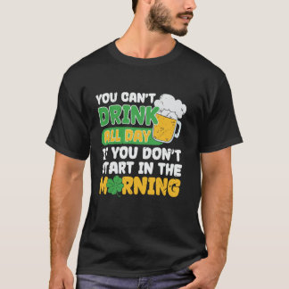 Camiseta Você Não Pode Beber Cerveja Engraçada De Dia de Sã