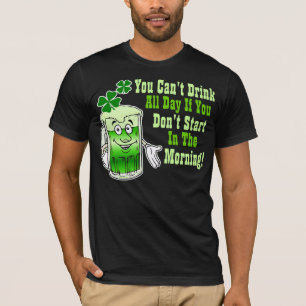 Camiseta Você não pode beber o dia inteiro se você não