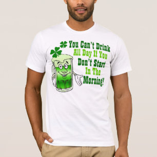 Camiseta Você não pode beber o dia inteiro se você não