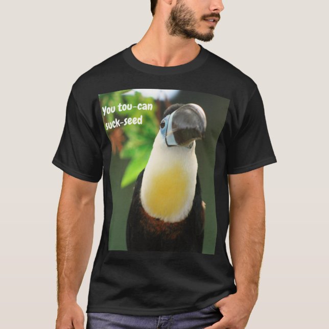 Camiseta Você não pode chupar sementes (Frente)