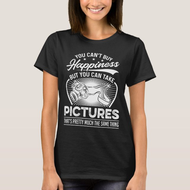 Camiseta Você não pode comprar a felicidade - fotografia (Frente)