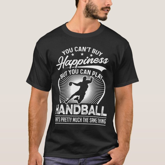Camiseta Você não pode comprar a felicidade - handball (Frente)