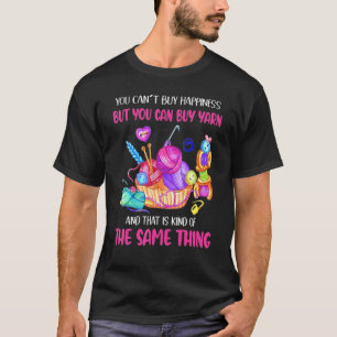 Camiseta Você não pode Comprar a felicidade, mas você pode 