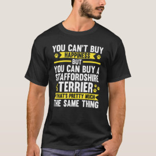 Camiseta Você não pode Comprar a felicidade, mas você pode 
