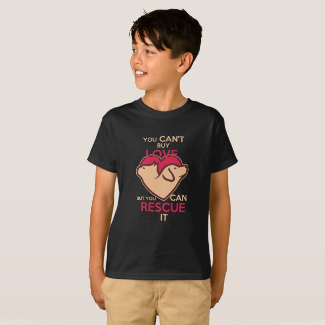 Camiseta Você não pode comprar amor mas pode resgatá-lo (Frente Completa)