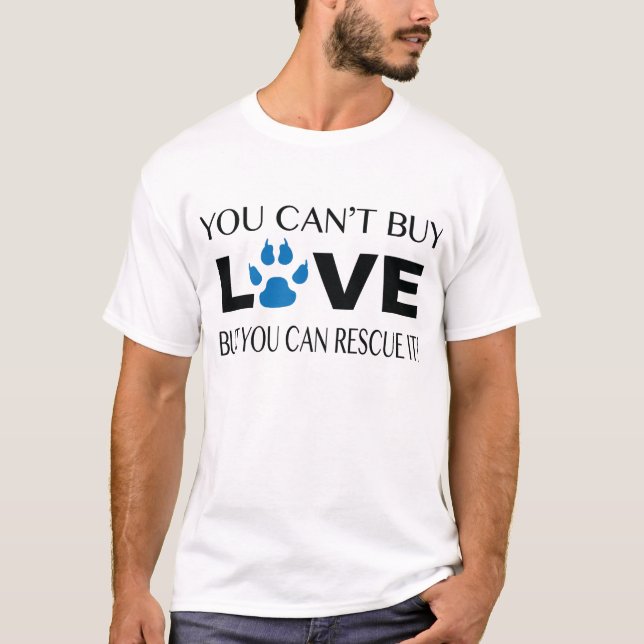 CAMISETA VOCÊ NÃO PODE COMPRAR AMOR, MAS VOCÊ PODE RESGATÁ- (Frente)