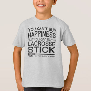 Camiseta Você não pode Comprar Felicidade Engraçada Lacross