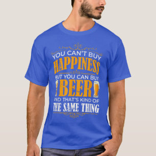 Camiseta Você Não Pode Comprar Felicidade Mas Pode Comprar