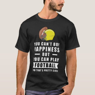 Camiseta Você não pode comprar felicidade, mas pode jogar f