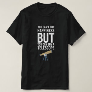 Camiseta Você não pode comprar felicidade, mas você pode co