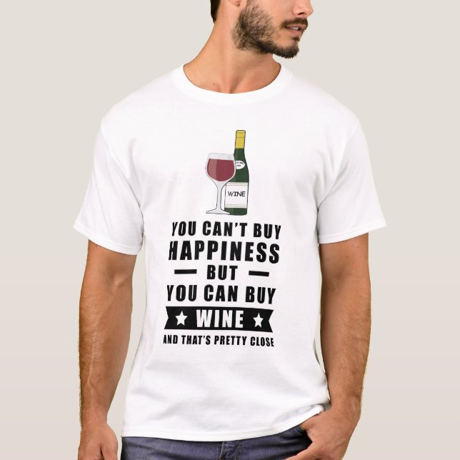 Camiseta Você não pode comprar felicidade mas você pode com (Frente)