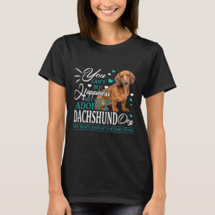 Camiseta Você Não Pode Comprar Felicidade Você Pode Adotar 