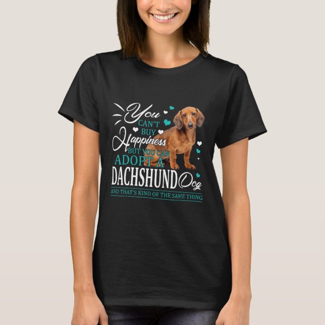 Camiseta Você Não Pode Comprar Felicidade Você Pode Adotar  (Frente)